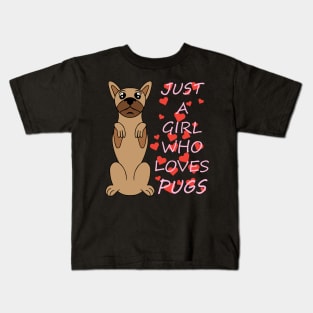 Just a girl who loves pugs Kids T-Shirt